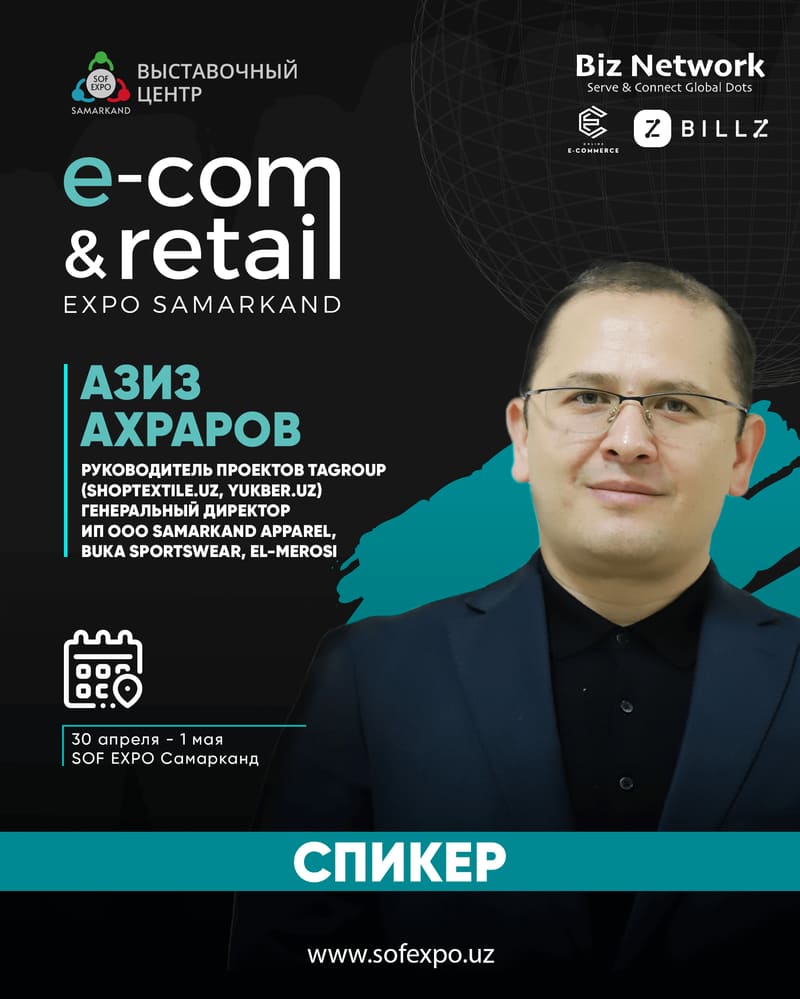 Aziz Akhrarov — Head of projects at TAGROUP, CEO of Buka Sportswear, EL-MEROSI, shorttextile.uz · yukber.uz